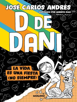 cover image of D de Dani 3--La vida es una fiesta (no siempre)